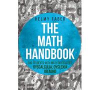 The Math Handbook for Students with Math Difficulties, Dyscalculia, Dyslexia or ADHD: (Grades 1-7)
