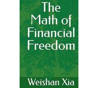 The Math of Financial Freedom