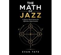 The Math of Jazz: A Pattern-Based System for Effortless Improvisation