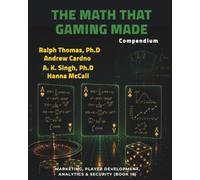 The Math That Gaming Made, Compendium: Full Color Edition