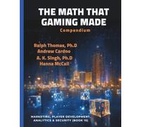 The Math That Gaming Made, Compendium: Full Color Edition