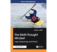 The Math Thought Mindset: Logic, Reasoning, and Proofs