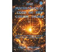 THE MATHEMATİCAL CODE OF THE COSMİC ORDER: The 12-fold Structure of Creation: Hurûf-i Mukatta and the Subatomic Model