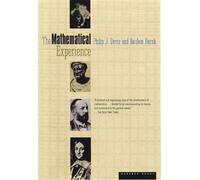 The Mathematical Experience: A National Book Award Winner - Davis Phillip J.
