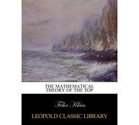 The mathematical theory of the top