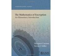 The Mathematics of Encryption: An Elementary Introduction
