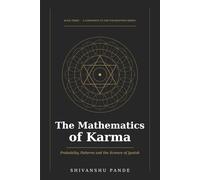 The Mathematics of Karma: Probability, Patterns and the Science of Jyotish: 3
