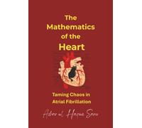 The Mathematics of the Heart: Taming Chaos in Atrial Fibrillation
