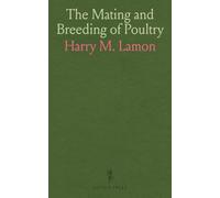 The Mating and Breeding of Poultry