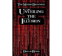 The Matrix Deception: Unveiling the Illusion