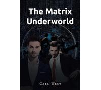 The Matrix Underworld