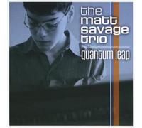 The Matt Savage Trio Quantum Leap Album