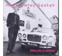 The Matt Wates Sextet - Smallbills Garage