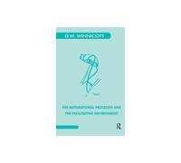 The Maturational Processes and the Facilitating Environment: Studies in the Theory of Emotional Development