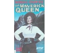 The Maverick Queen [VHS]