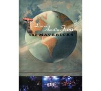 The Mavericks: Live in Austin, Texas