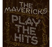 The Mavericks Play the Hits (Vinyl LP) 12" Album