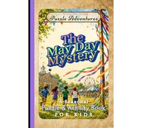 The May Day Mystery: A Seasonal Puzzle & Activity Book for Kids