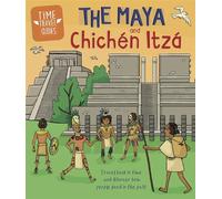 The Maya and Chichén Itzá