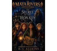 The Maya Rivers Adventures: The Secret of the Iron Key