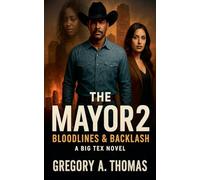 The Mayor 2: Bloodlines & Backlash