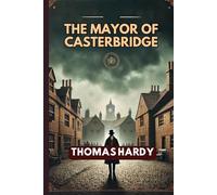 The Mayor of Casterbridge