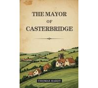 The Mayor of Casterbridge
