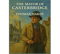 The Mayor of Casterbridge