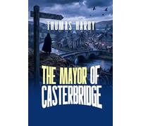 The Mayor of Casterbridge