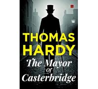 The Mayor Of Casterbridge