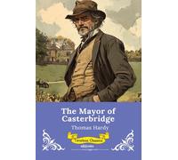 The Mayor of Casterbridge | Timeless Classics