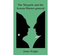 The Maypole and the Screen-Master General