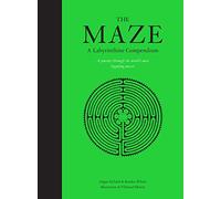 The Maze: A Labyrinthine Compendium