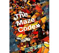 The Maze Codex: Sophisticated Puzzles for Those Who Relish a True Challenge