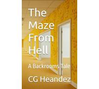 The Maze From Hell: A Backrooms Tale