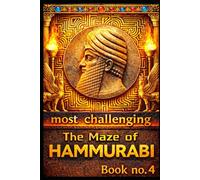 The Maze of Hammurabi Book 4: The Scribe's Challenge