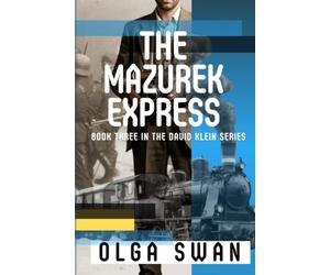The Mazurek Express: Book Three in the David Klein Series