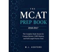 The MCAT PREP BOOK 2026-2027: The Complete Study System for Content Review, CARS Mastery, and Full-Length Practice Tests