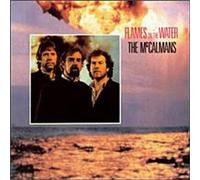 The McCalmans - Flames on the Water
