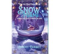 The McCray Parables: Snow in Miami: 2