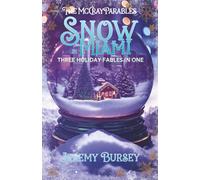 The McCray Parables: Snow in Miami