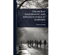 The McKay Endowment and Applied Science at Harvard