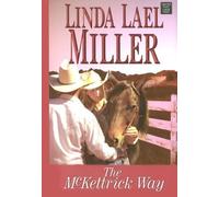 The McKettrick Way (Center Point Platinum Romance (Large Print)) by Linda Lael Miller (2008-01-02)
