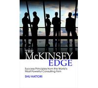 Shu Hattori – The McKinsey Edge – Principi di successo della McKinsey – Copertina rigida