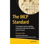 The MCP Standard: A Developer's Guide to Building Universal AI Tools with the Model Context Protocol