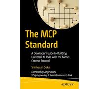 The MCP Standard: A Developer's Guide to Building Universal AI Tools with the Model Context Protocol