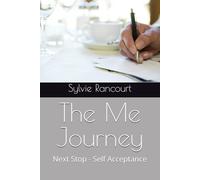 The Me Journey: Next Stop - Self Acceptance