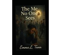 The me noone sees: pain into purpose