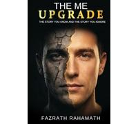 The Me Upgrade: Be the Change, Be Yourself