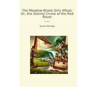 The Meadow-Brook Girls Afloat; Or, the Stormy Cruise of the Red Rover